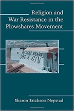 Cover of Religion and War Resistance in the Plowshares Movement